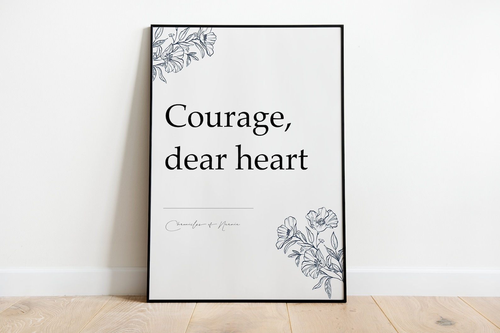 Courage, dear heart - Chronicles of Narnia