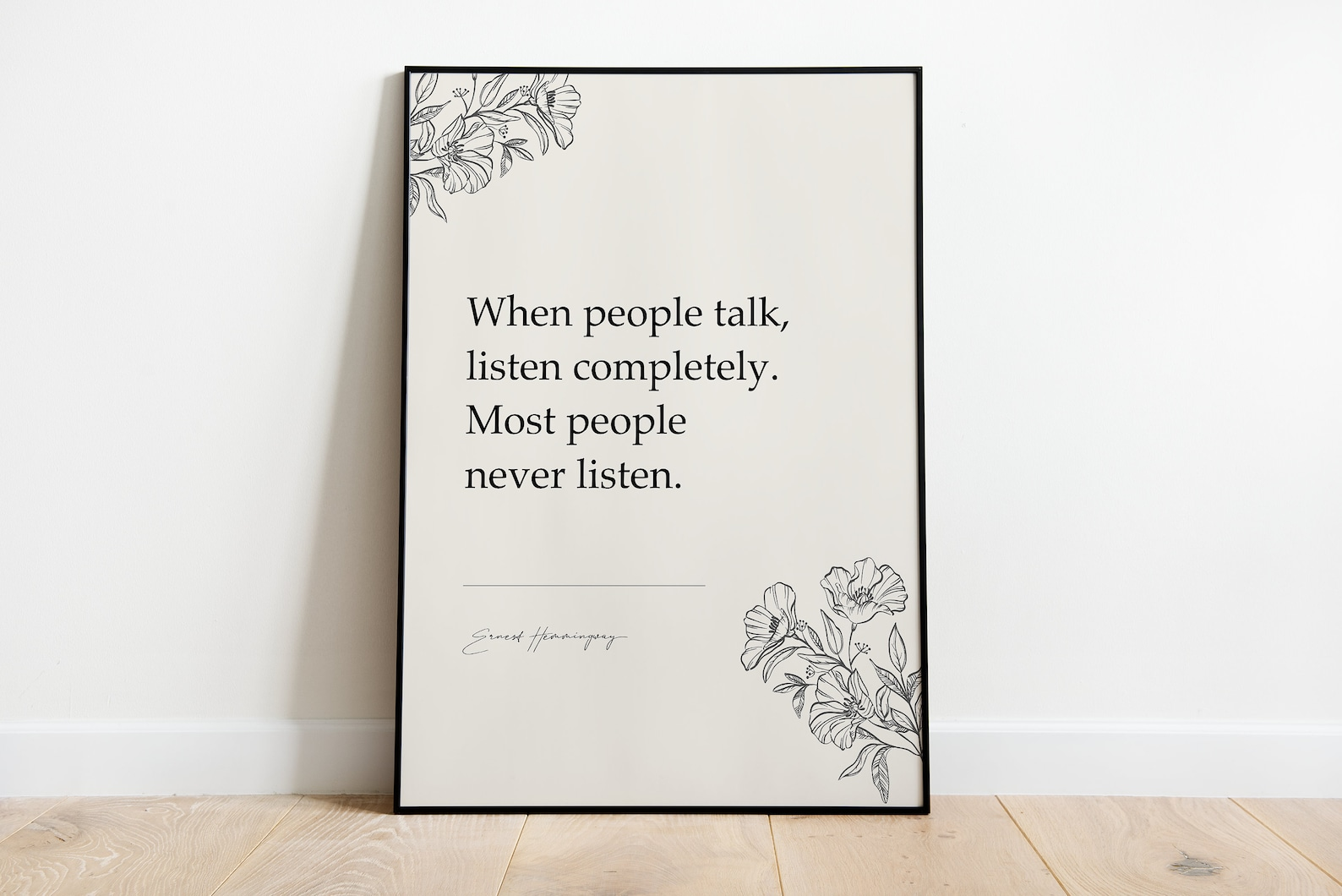 When people talk, listen completely