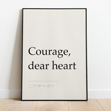 Courage, dear heart - Chronicles of Narnia