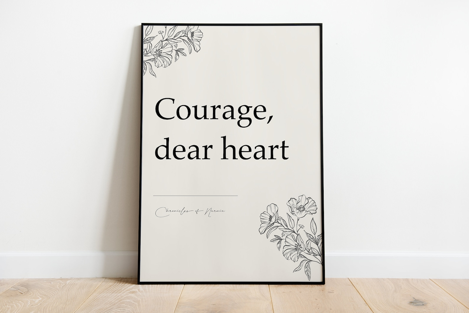 Courage, dear heart - Chronicles of Narnia