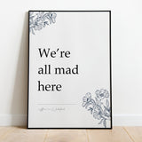 We're all mad here