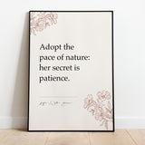 Adopt the pace of nature