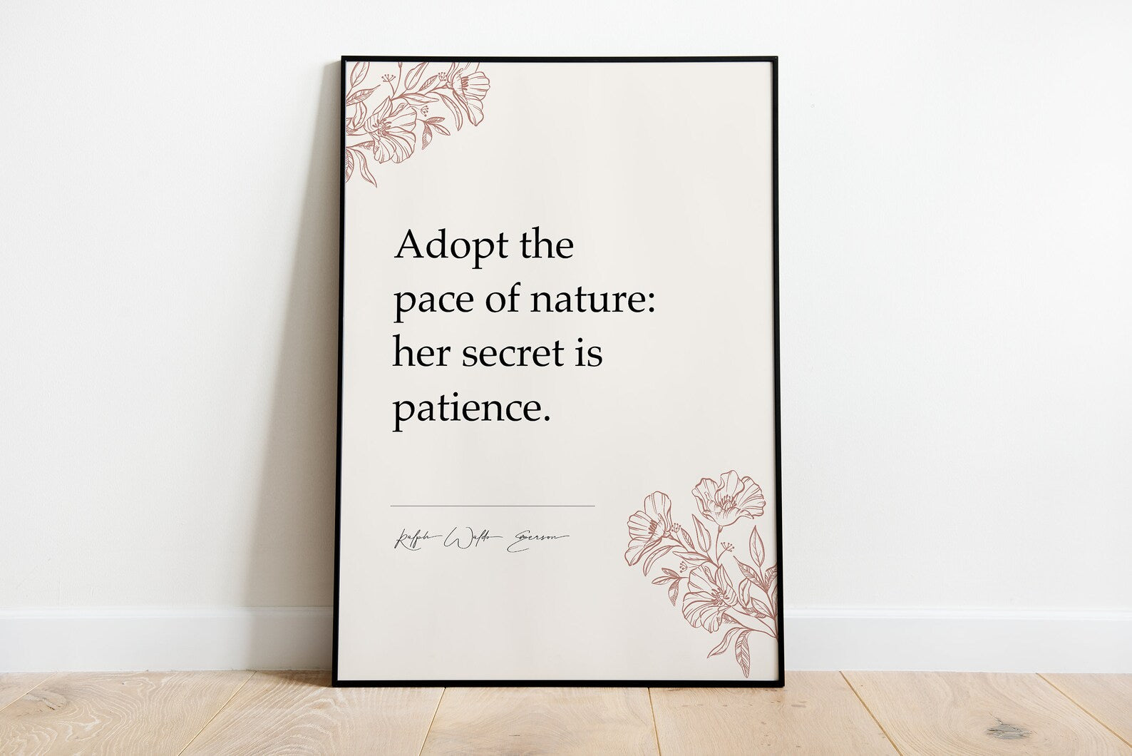 Adopt the pace of nature