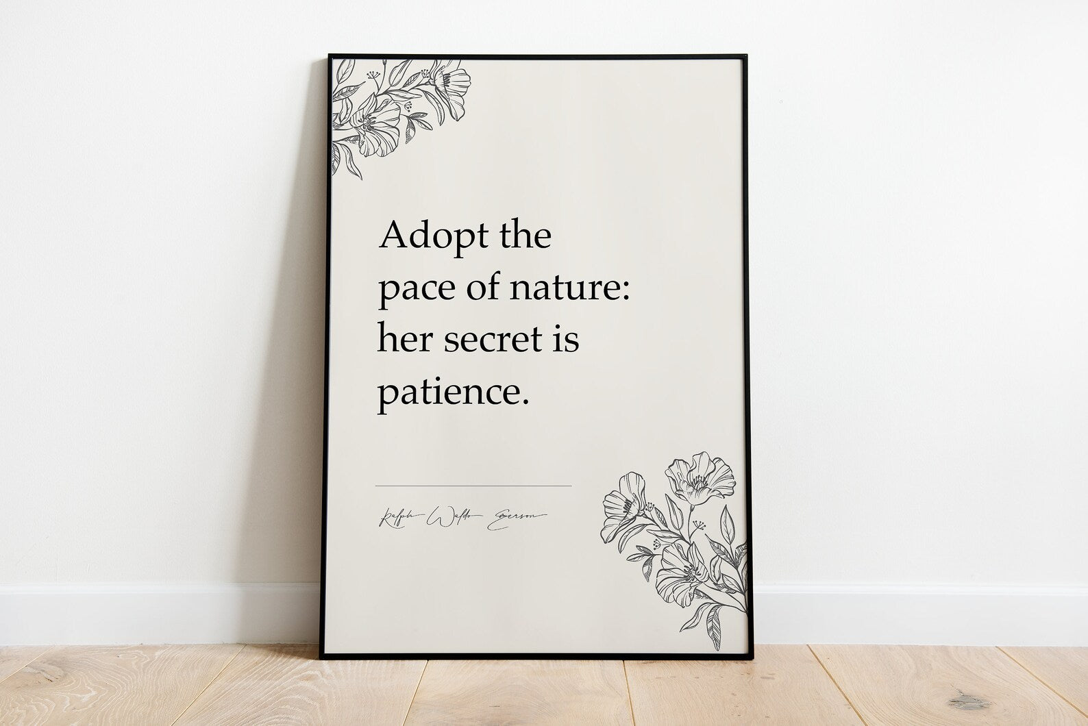 Adopt the pace of nature