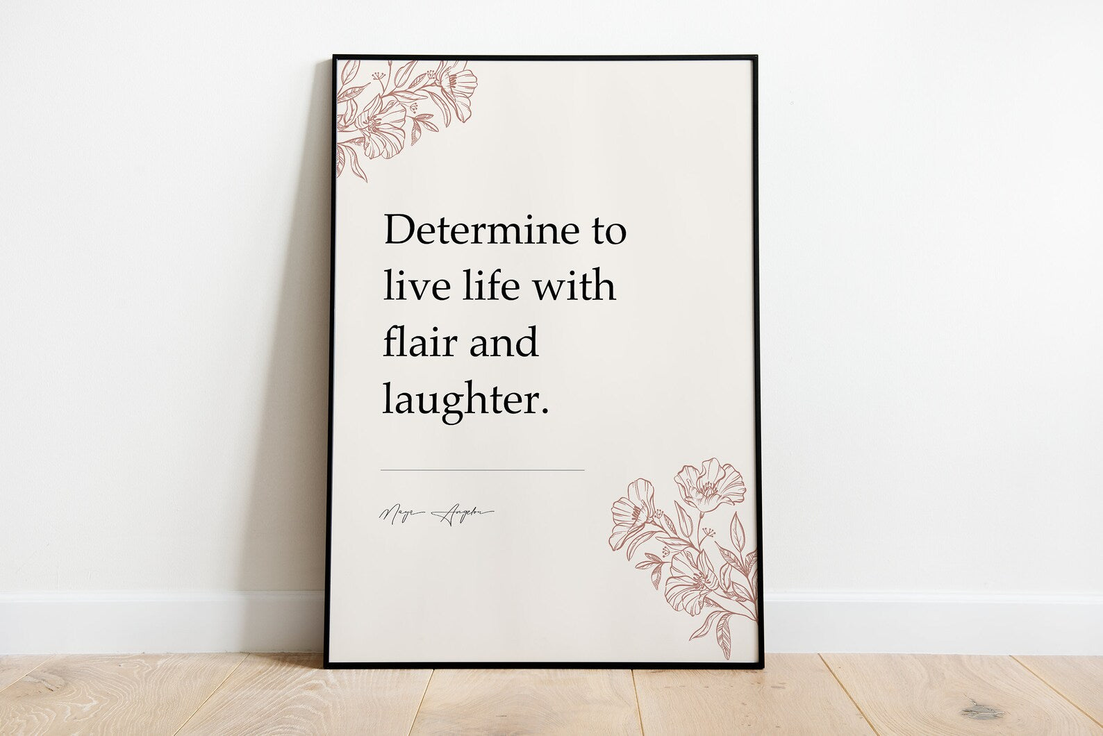 Determine to live life with flair and laughter