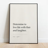 Determine to live life with flair and laughter