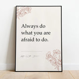 Always do what you are afraid to do