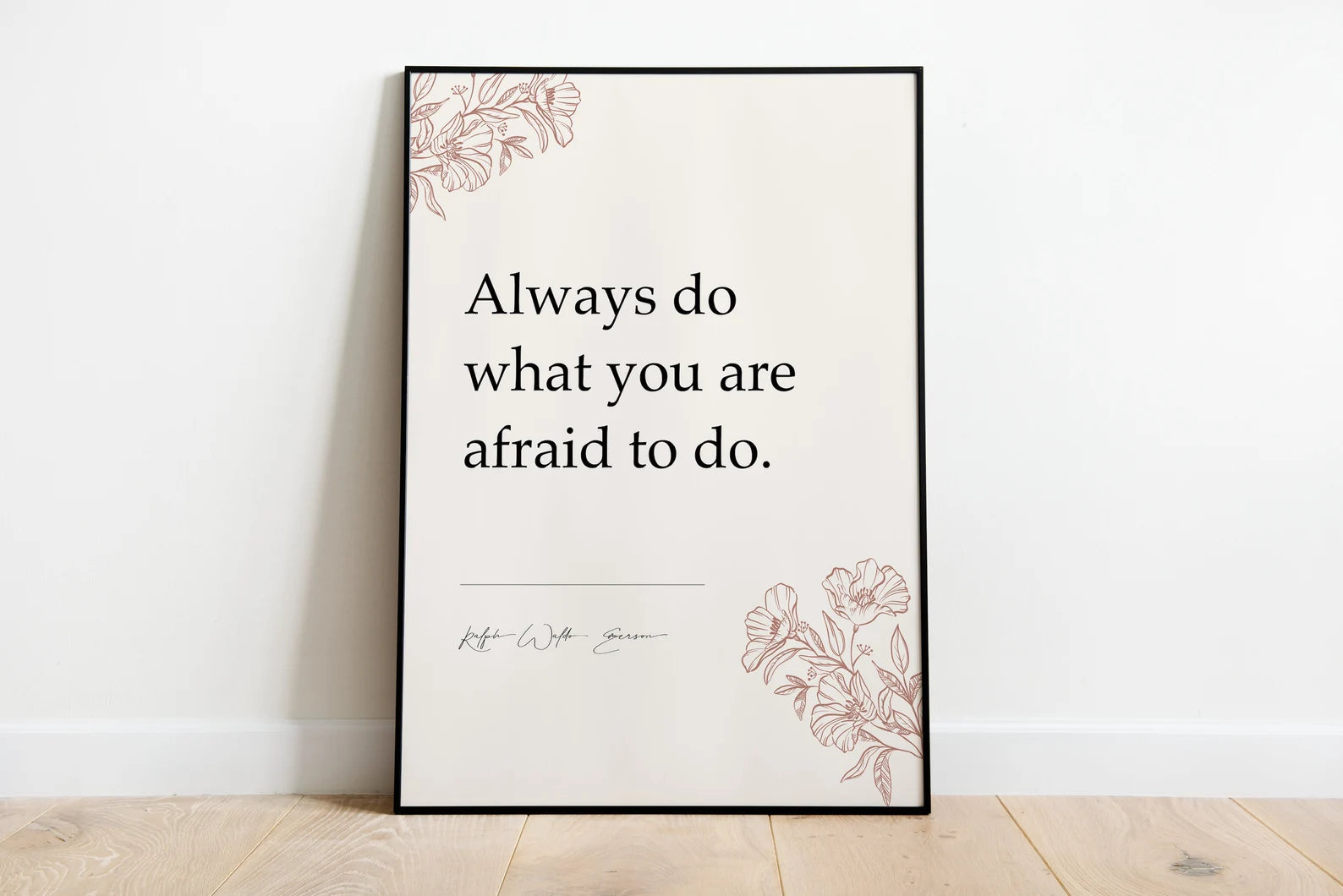 Always do what you are afraid to do