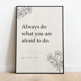 Always do what you are afraid to do