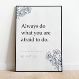 Always do what you are afraid to do